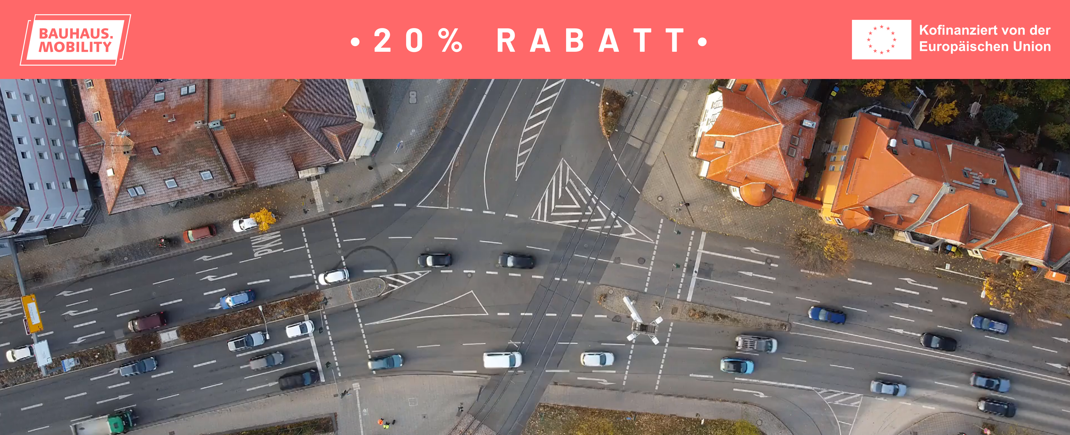 Header mit Logo Bauhaus.Mobility, Rabattangabe 20% und Hinweis auf EU-Förderung, Foto zeigt Luftaufnahme eines dreiarmigen Knotenpunktes (Gothaer Platz Erfurt)